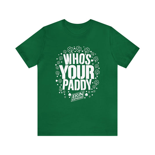 Who's Your Paddy Tee